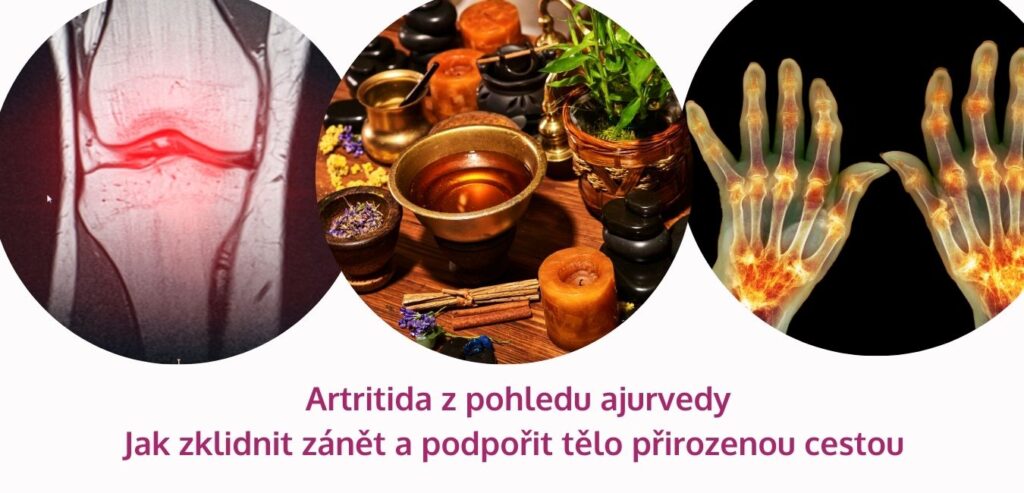 Artritida z pohledu ajurvedy: Jak zklidnit zánět a podpořit tělo přirozenou cestou - martinafallerova.cz