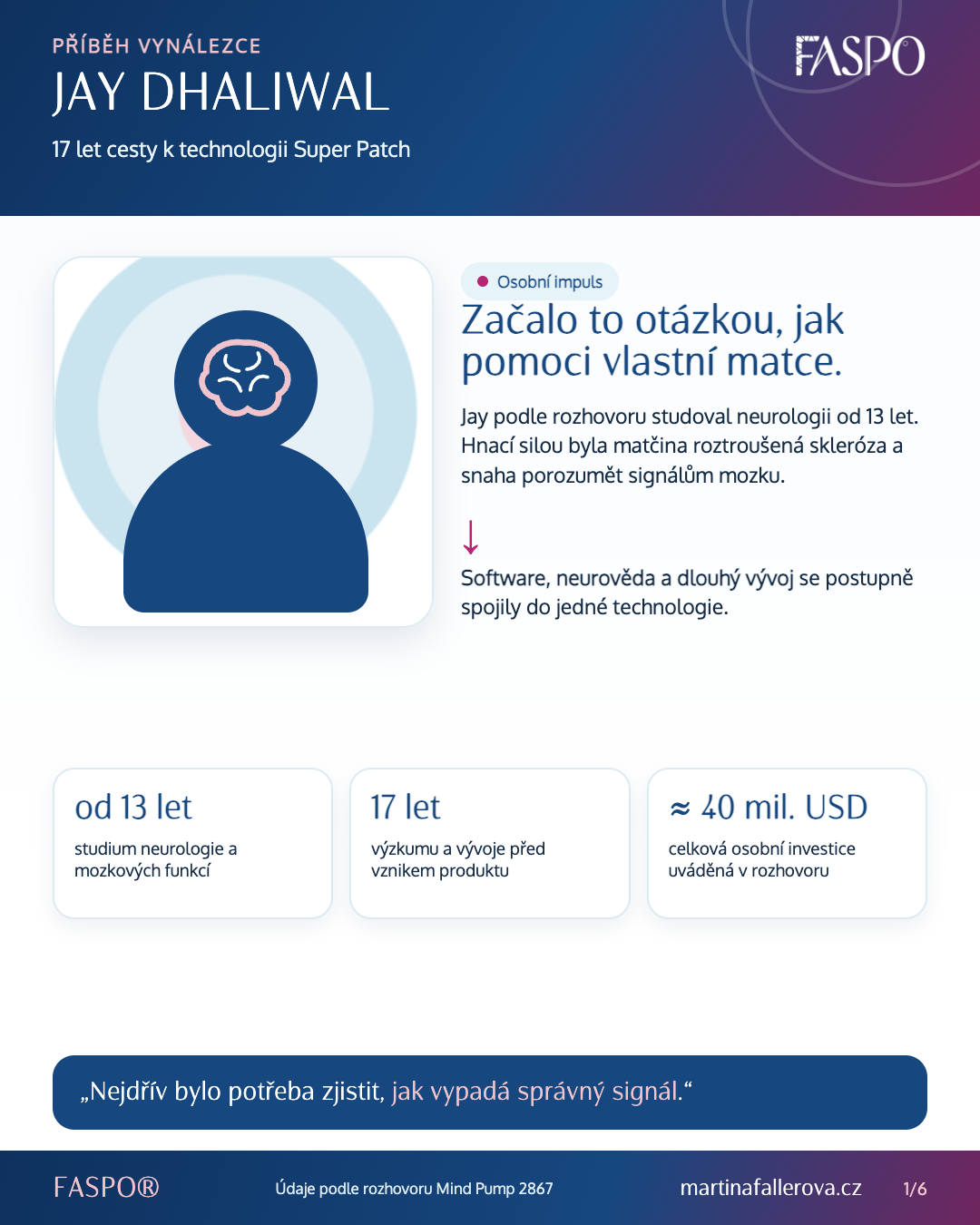 Příběh vynálezce Jaye Dhaliwala a&nbsp;vznik technologie Super Patch